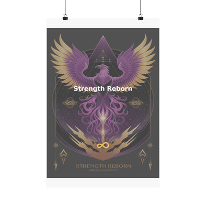 Strength Reborn - Matte Vertical Posters