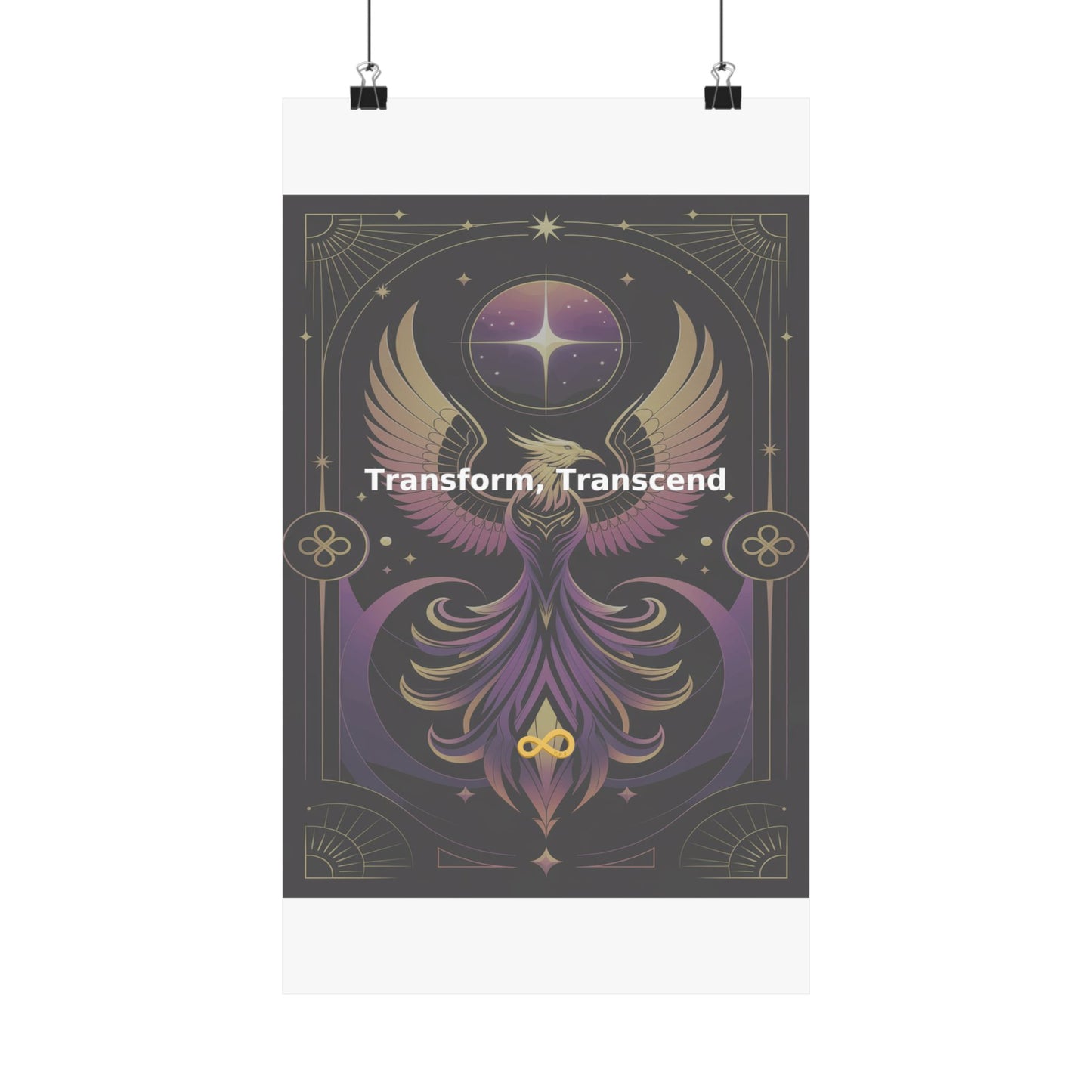 Transform, Transcend - Matte Vertical Posters