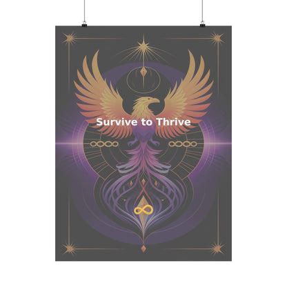Survive to Thrive - Matte Vertical Posters