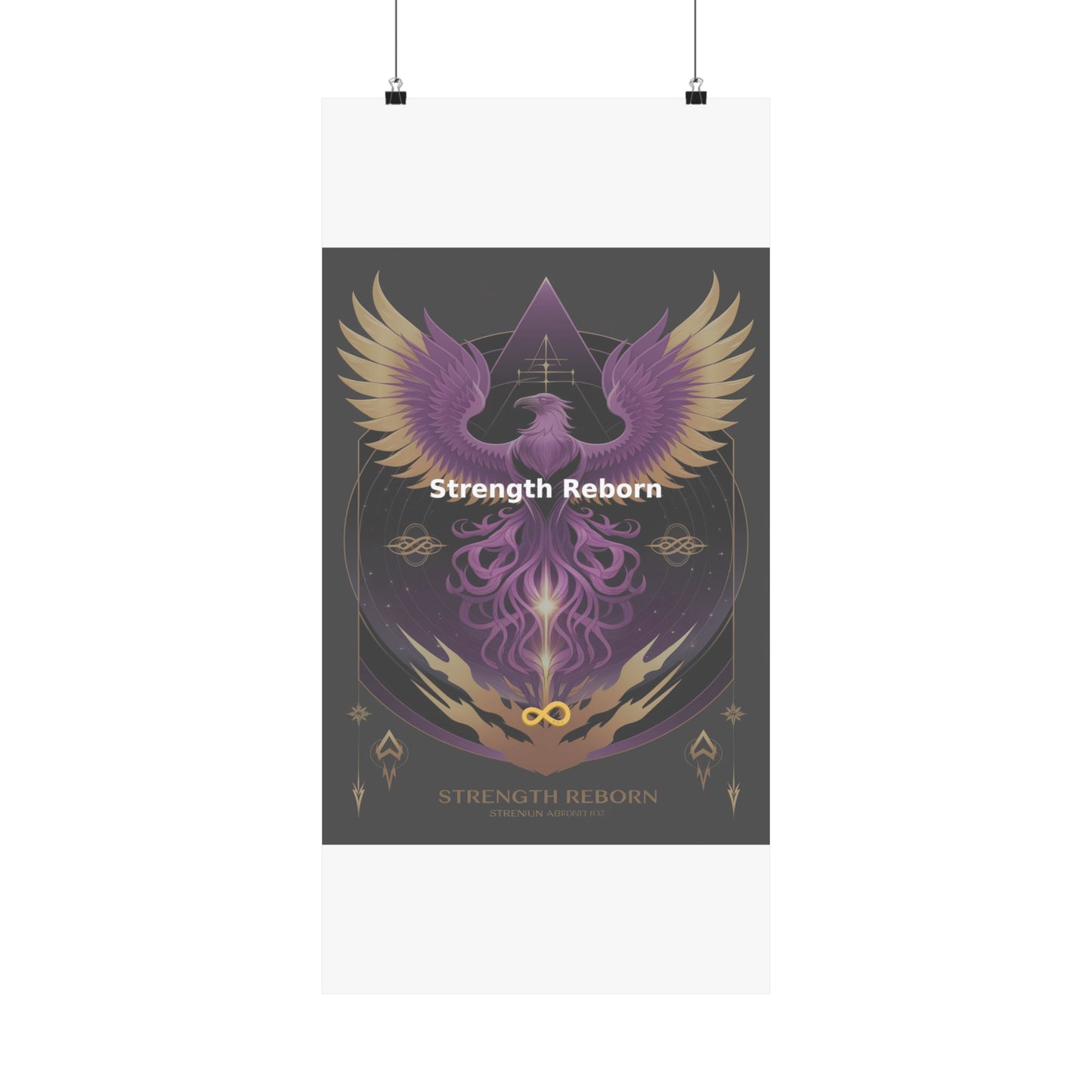 Strength Reborn - Matte Vertical Posters