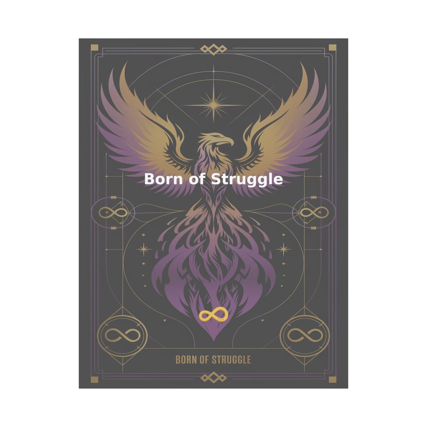 Born of Struggle - Matte Vertical Posters