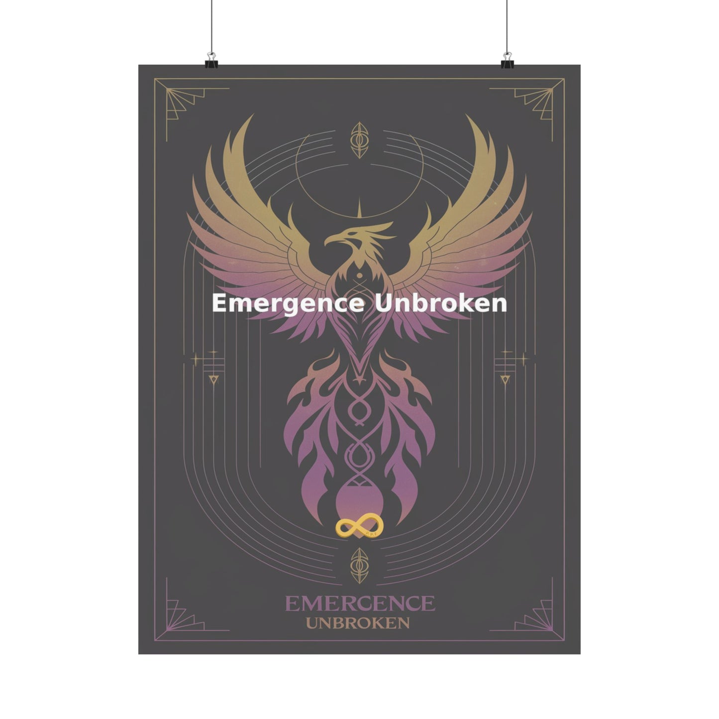 Emergence Unbroken - Matte Vertical Posters