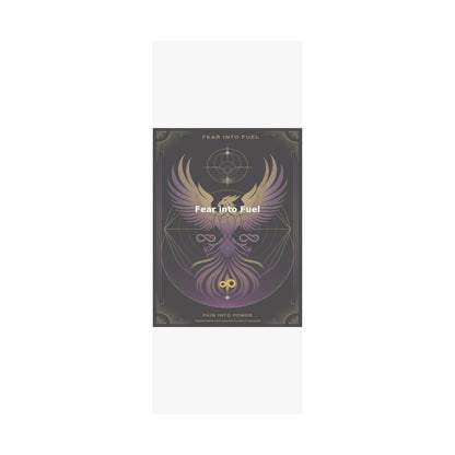 Fear into Fuel - Matte Vertical Posters