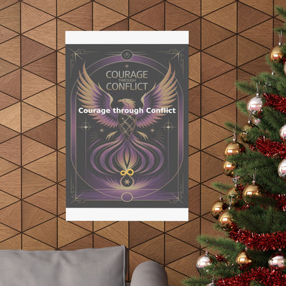 Courage through Conflict - Matte Vertical Posters