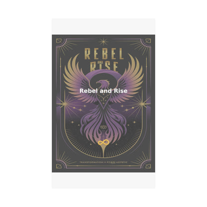 Rebel and Rise - Matte Vertical Posters