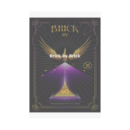 Brick by Brick - Matte Vertical Posters