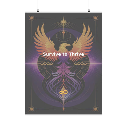 Survive to Thrive - Matte Vertical Posters