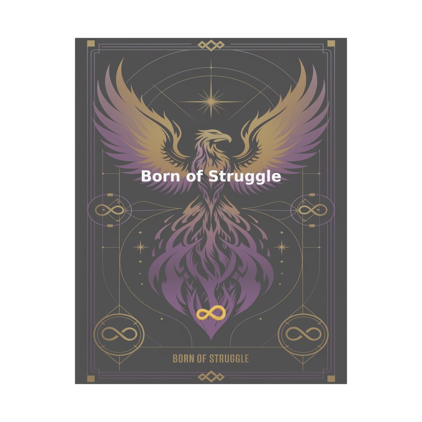 Born of Struggle - Matte Vertical Posters