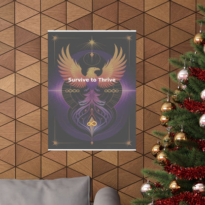 Survive to Thrive - Matte Vertical Posters