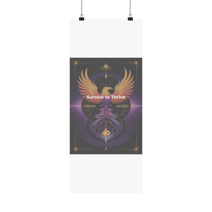 Survive to Thrive - Matte Vertical Posters