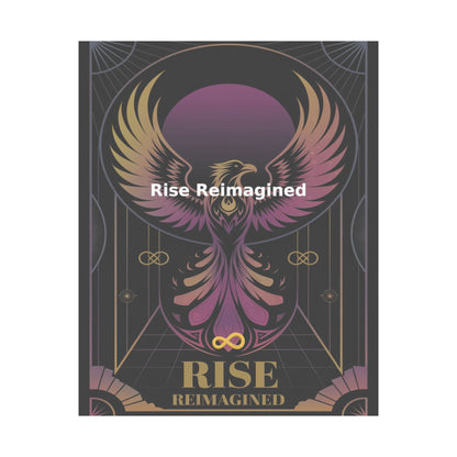 Rise Reimagined - Matte Vertical Posters