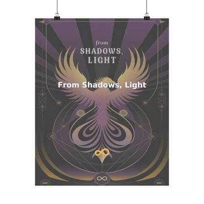 From Shadows, Light - Matte Vertical Posters
