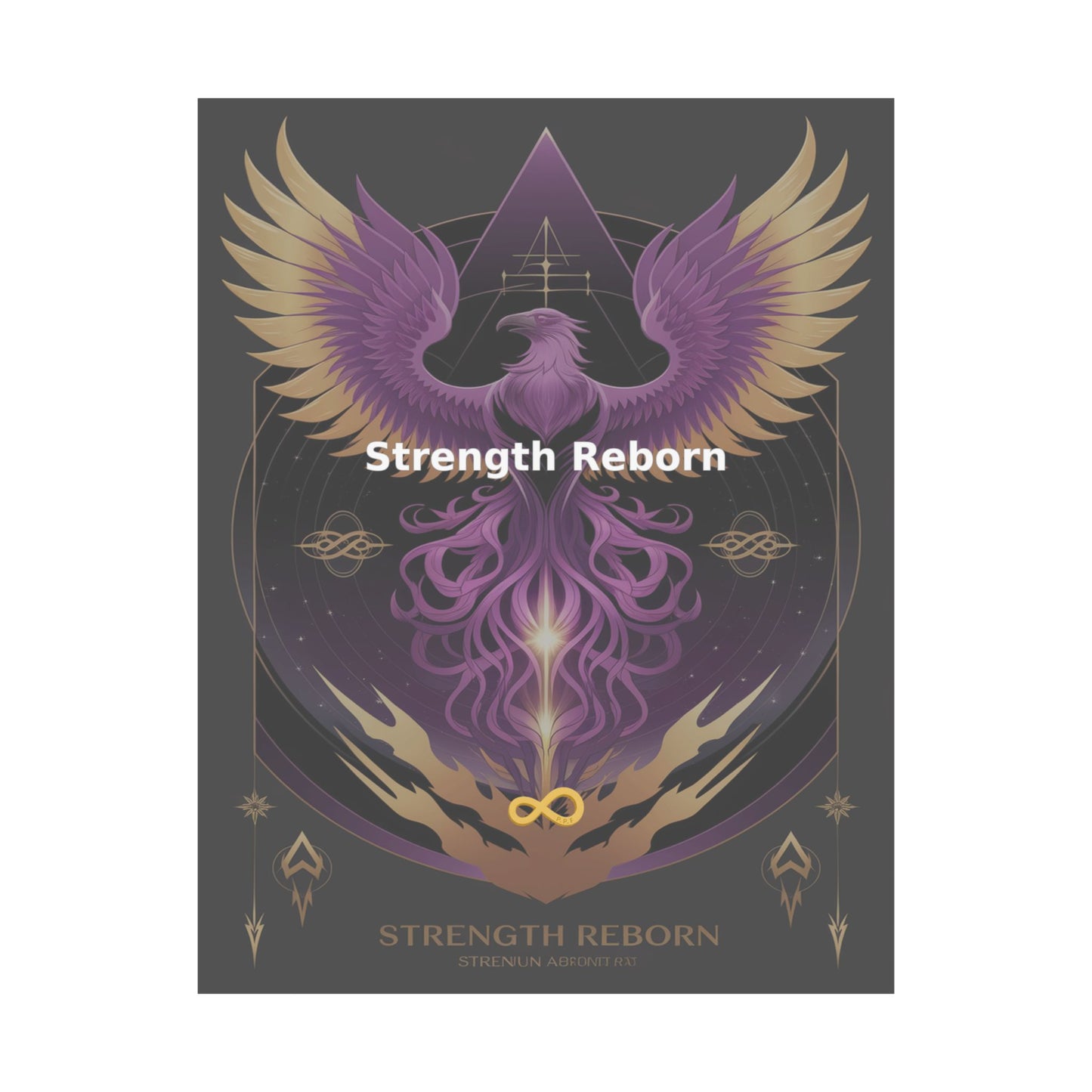 Strength Reborn - Matte Vertical Posters