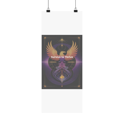 Survive to Thrive - Matte Vertical Posters