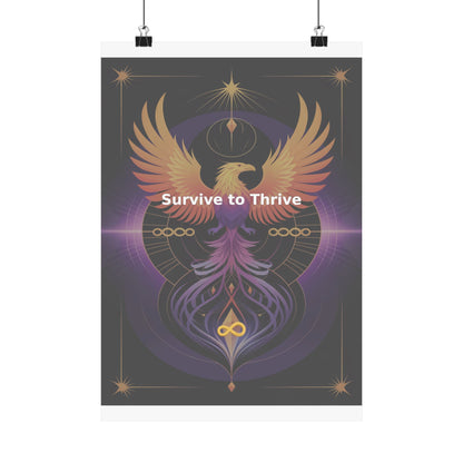 Survive to Thrive - Matte Vertical Posters