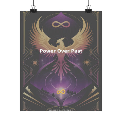 Power Over Past - Matte Vertical Posters