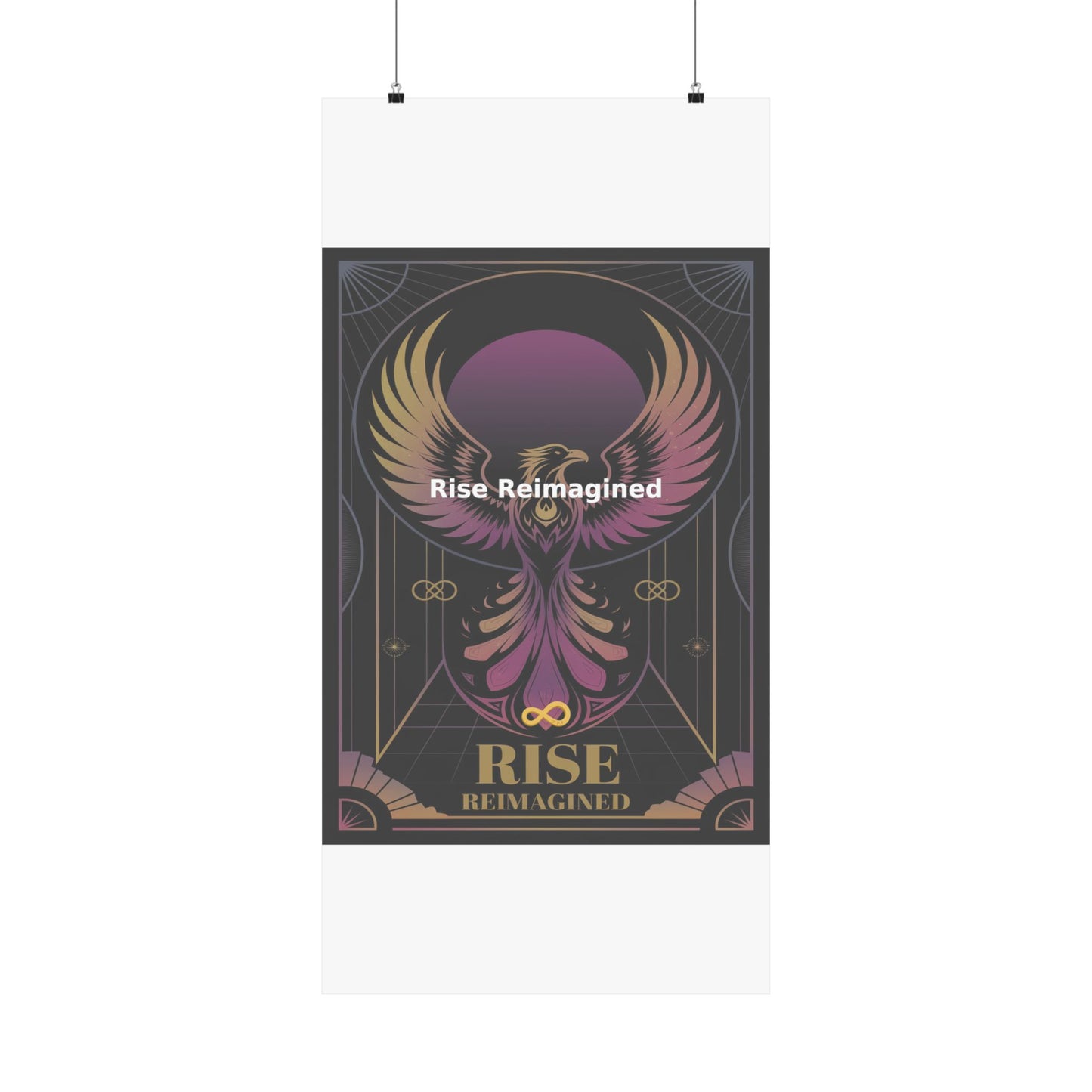 Rise Reimagined - Matte Vertical Posters