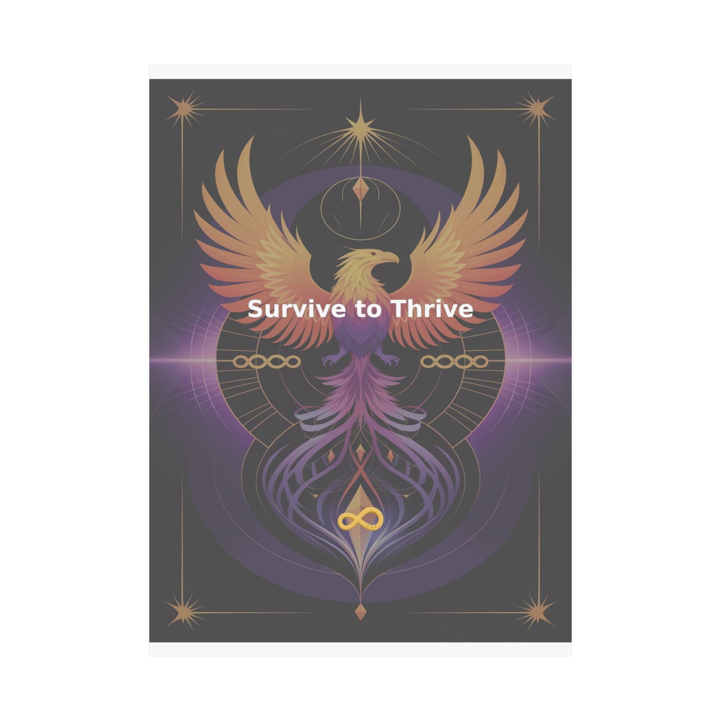 Survive to Thrive - Matte Vertical Posters