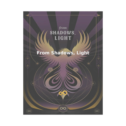 From Shadows, Light - Matte Vertical Posters