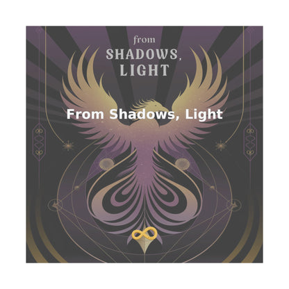 From Shadows, Light - Matte Vertical Posters