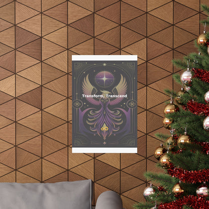 Transform, Transcend - Matte Vertical Posters
