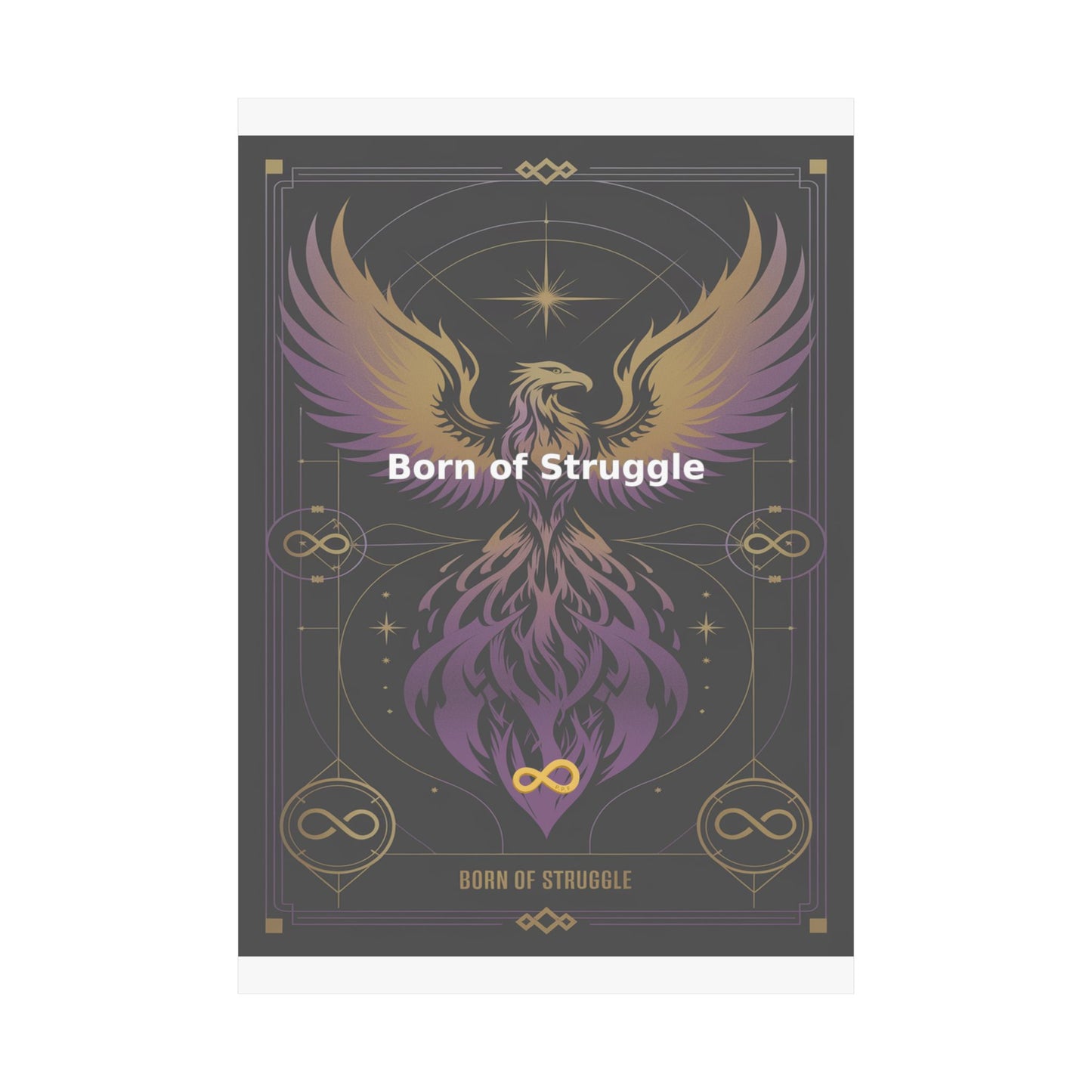 Born of Struggle - Matte Vertical Posters