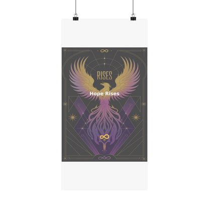 Hope Rises - Matte Vertical Posters