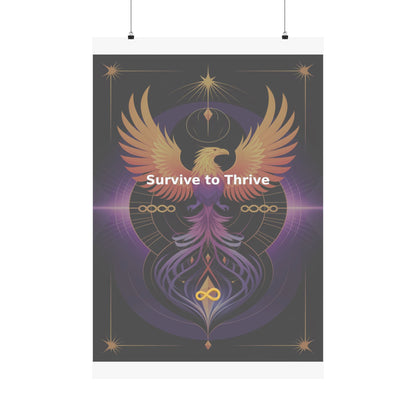 Survive to Thrive - Matte Vertical Posters