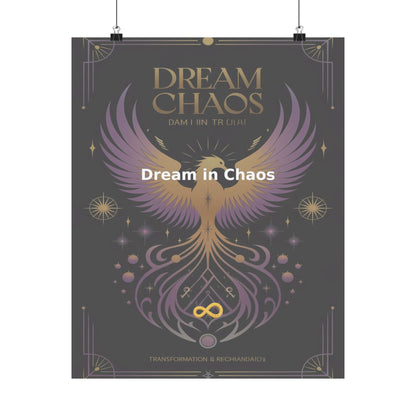 Dream in Chaos - Matte Vertical Posters