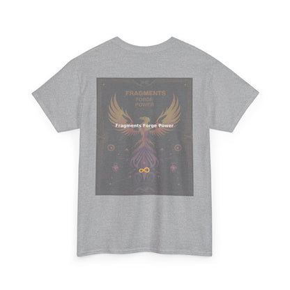 Fragments Forge Power - Unisex Heavy Cotton Tee
