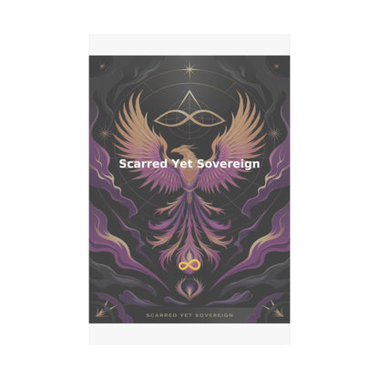 Scarred Yet Sovereign - Matte Vertical Posters