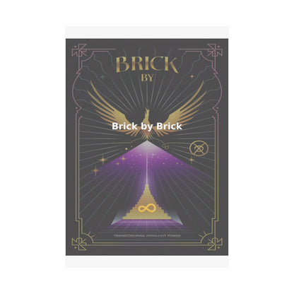 Brick by Brick - Matte Vertical Posters