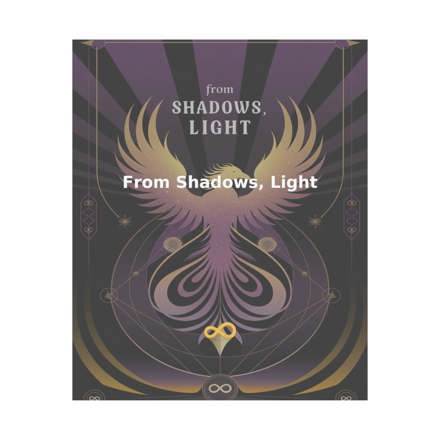 From Shadows, Light - Matte Vertical Posters