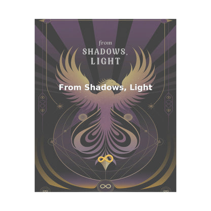From Shadows, Light - Matte Vertical Posters