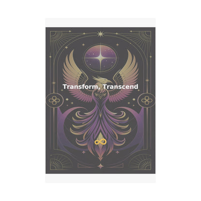 Transform, Transcend - Matte Vertical Posters