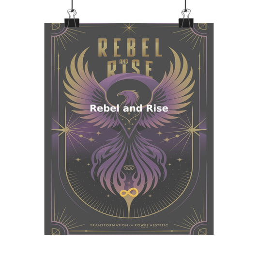 Rebel and Rise - Matte Vertical Posters