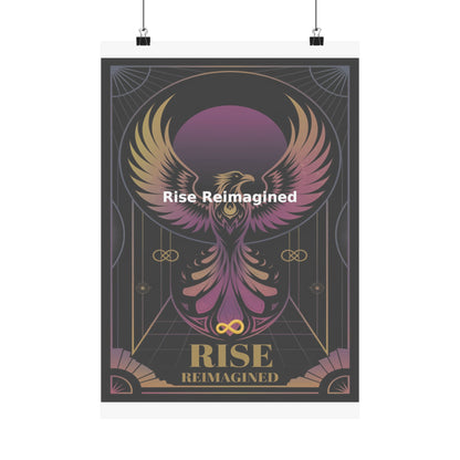Rise Reimagined - Matte Vertical Posters