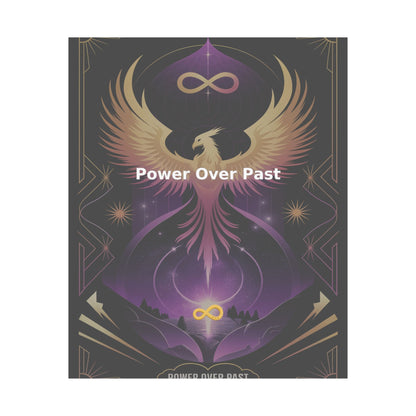 Power Over Past - Matte Vertical Posters