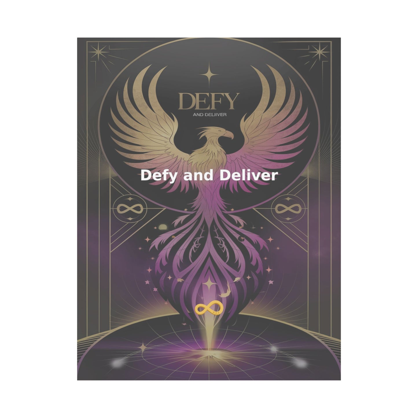 Defy and Deliver - Matte Vertical Posters