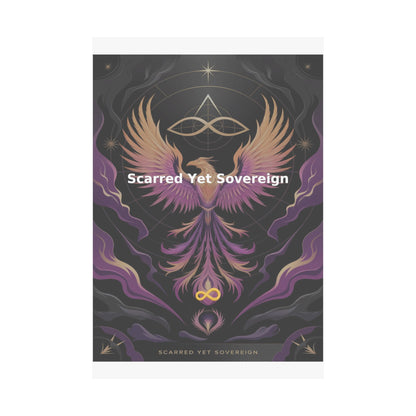 Scarred Yet Sovereign - Matte Vertical Posters