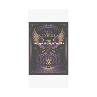 Courage through Conflict - Matte Vertical Posters