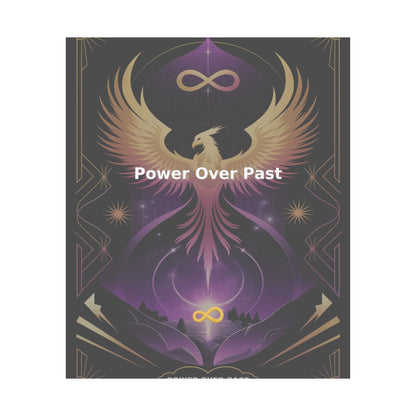 Power Over Past - Matte Vertical Posters