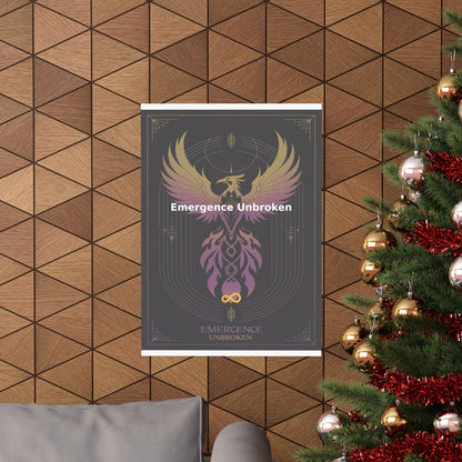 Emergence Unbroken - Matte Vertical Posters