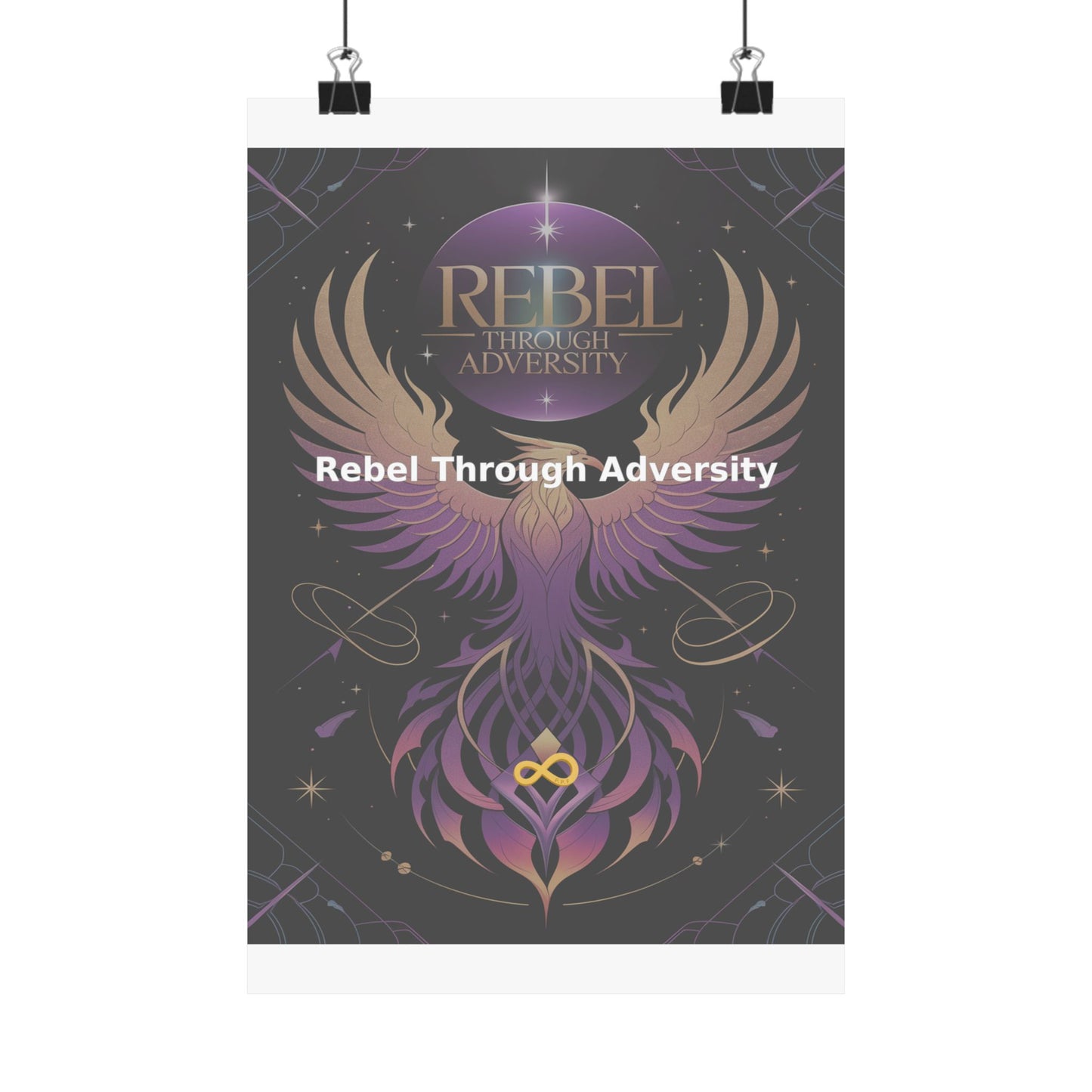 Rebel Through Adversity - Matte Vertical Posters