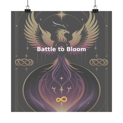 Battle to Bloom - Matte Vertical Posters