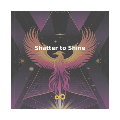 Shatter to Shine - Matte Vertical Posters