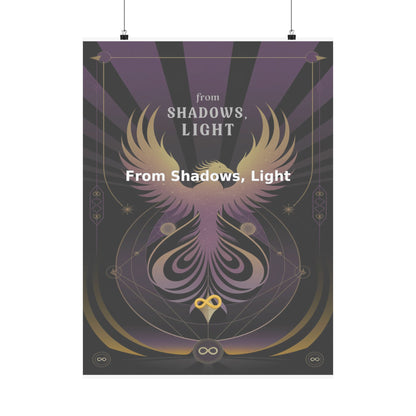 From Shadows, Light - Matte Vertical Posters
