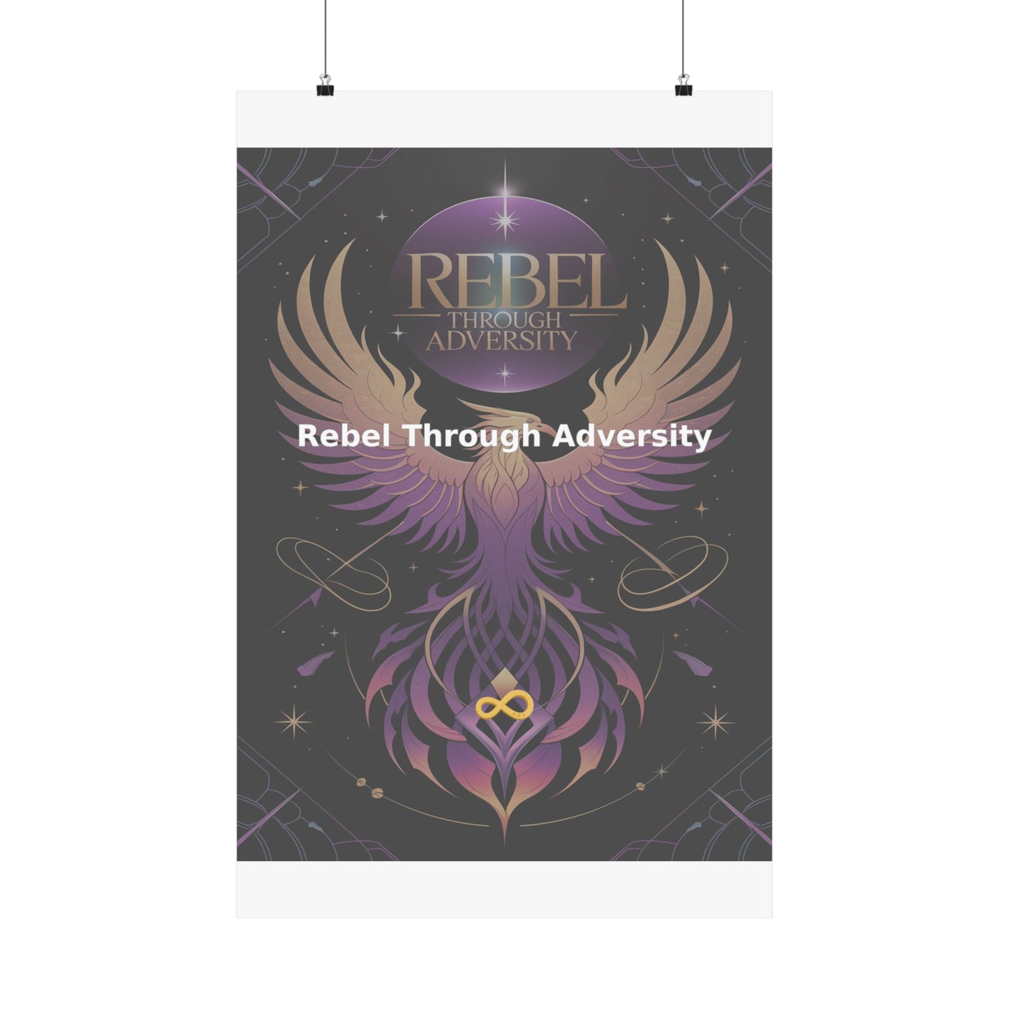 Rebel Through Adversity - Matte Vertical Posters