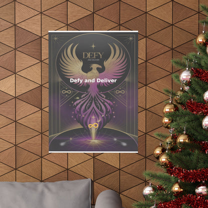 Defy and Deliver - Matte Vertical Posters