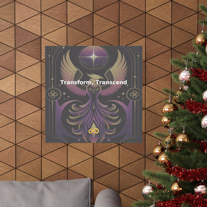 Transform, Transcend - Matte Vertical Posters